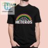 Funny Unique Best Friends Are Heteros Tshirt Stand Out hotcouturetrends 1