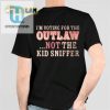 Laugh Loud Vote Outlaw Not Kid Sniffer Shirt hotcouturetrends 1