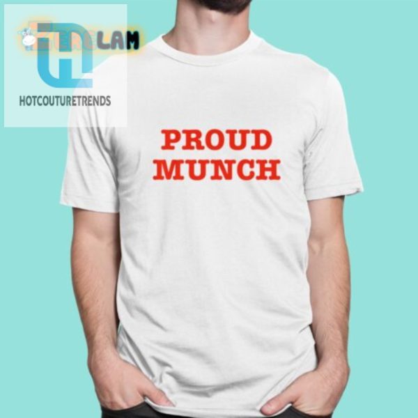 Get Your Giggles On With Ice Spice Proud Munch Shirt hotcouturetrends 1