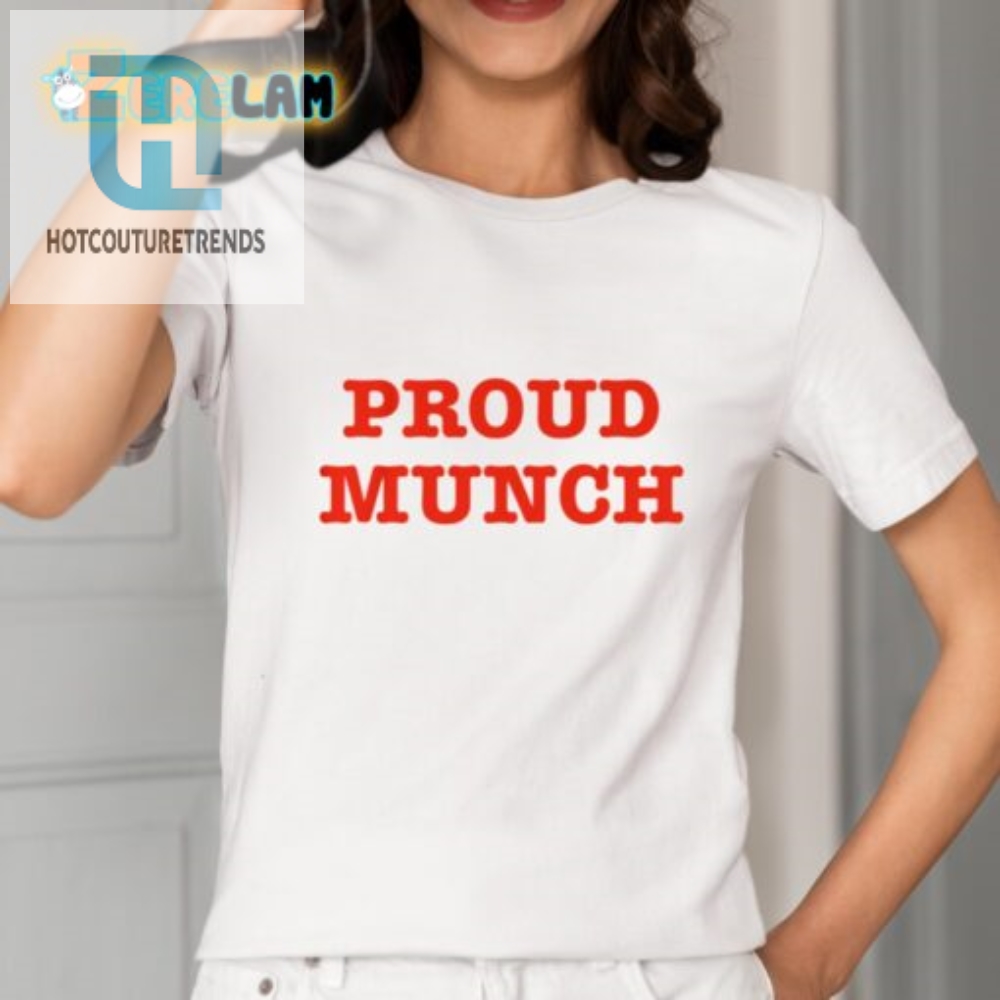 Get Your Giggles On With Ice Spice Proud Munch Shirt