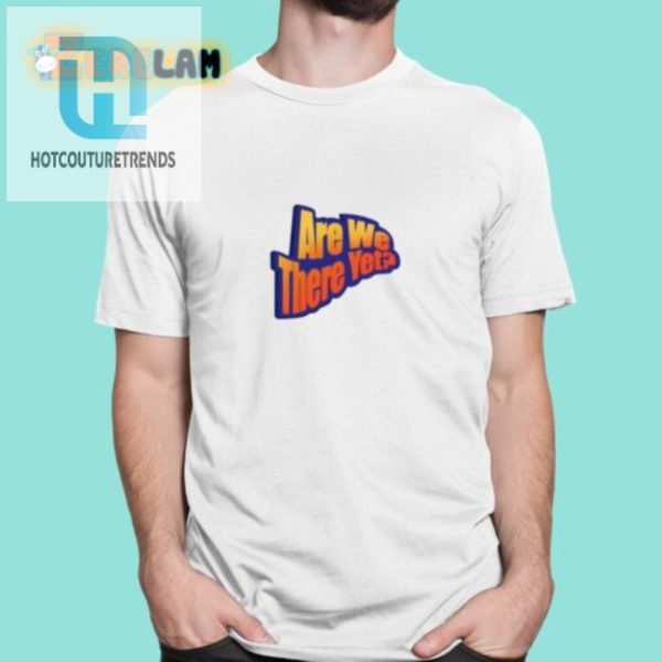 Get Laughs With The Unique James Marriott Are We There Yet Tee hotcouturetrends 1