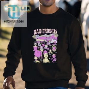 Get Laughs With Unique Bad Friends World Shirt Humor Style hotcouturetrends 1 2