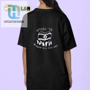 Funny My Heart Is In The East Israel Parade Tshirt hotcouturetrends 1 3