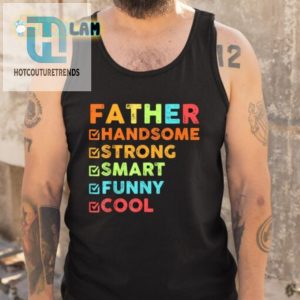 Dads Handsome Funny Smart Cool Tee Unique Gift Idea hotcouturetrends 1 4