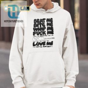 Funny Unique Beat Me Whip Me Love Me Tshirt hotcouturetrends 1 3