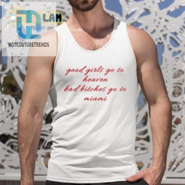 Funny Bad Bitches Go To Miami Shirt Stand Out Laugh hotcouturetrends 1 4