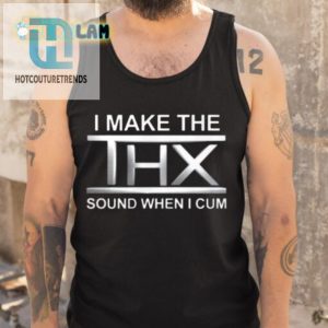 Hilarious Thx Sound Shirt Unique Funny Gift Idea hotcouturetrends 1 4