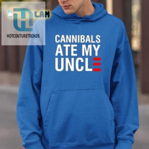 Funky Cannibals Ate My Uncle Tee A Hilarious Musthave hotcouturetrends 1 2