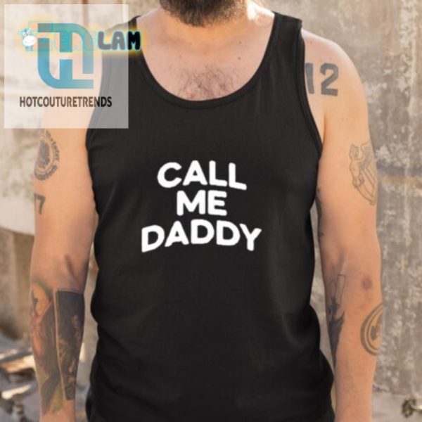 Funny Call Me Daddy Andrew Tate Shirt Stand Out In Style hotcouturetrends 1 3