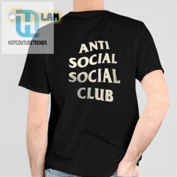Get Antisocial Unique Funny Social Club Shirt Here hotcouturetrends 1