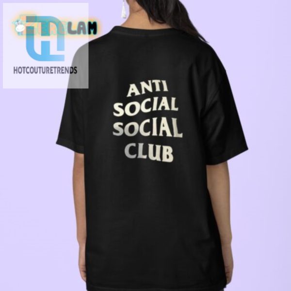 Get Antisocial Unique Funny Social Club Shirt Here hotcouturetrends 1 3