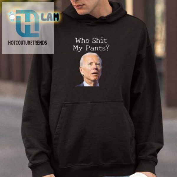 Biden Face Shirt Who Shit My Pants Funny Unique hotcouturetrends 1 3