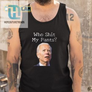 Biden Face Shirt Who Shit My Pants Funny Unique hotcouturetrends 1 4