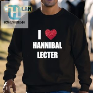 Quirkily Stylish I Love Hannibal Lecter Shirt hotcouturetrends 1 2