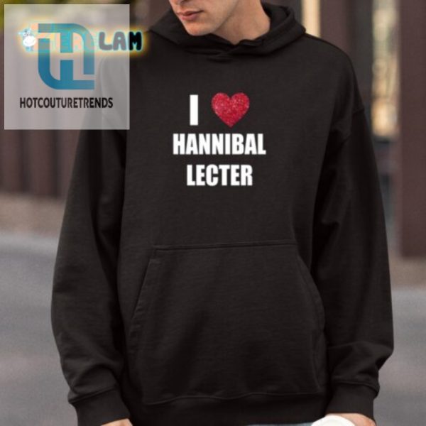 Quirkily Stylish I Love Hannibal Lecter Shirt hotcouturetrends 1 3