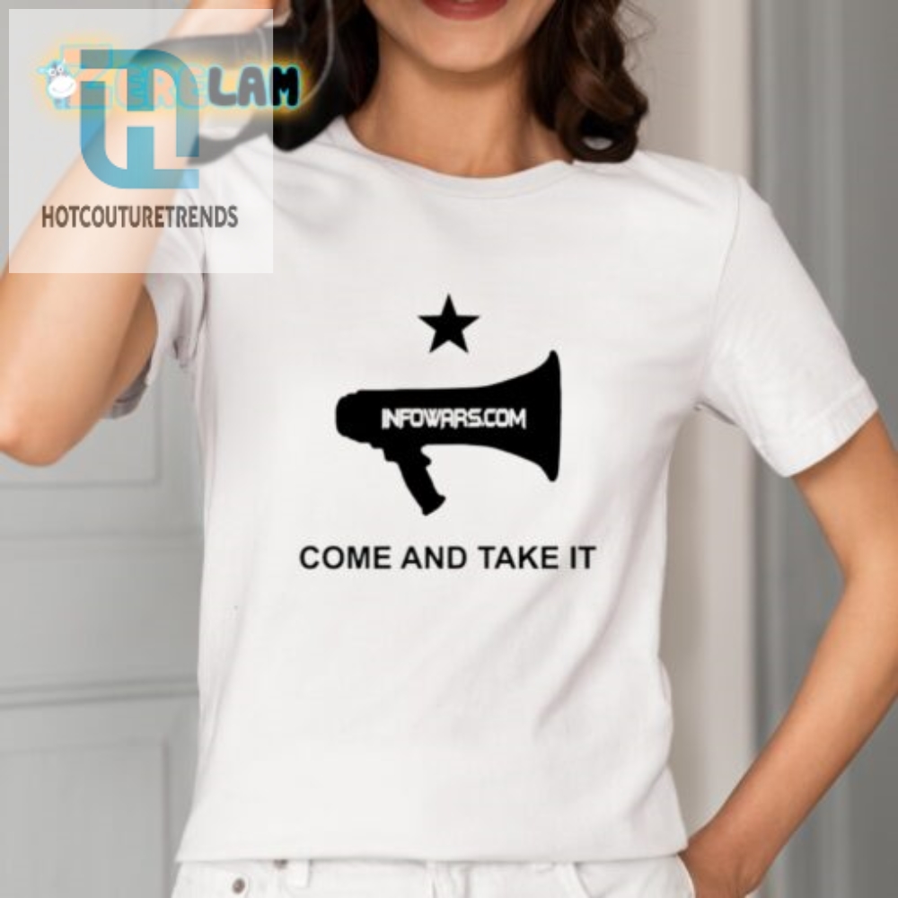 Infowars Come And Take It Tee  Unleash Your Inner Rebel