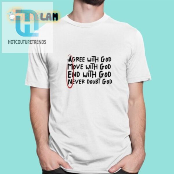 Get Our Hilarious Never Doubt God Jesus Tshirt Now hotcouturetrends 1