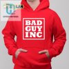 Get The Chael Sonnen Bad Guy Inc Shirt Be Bold Be Unique hotcouturetrends 1