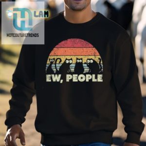 Ew People Cats Shirt Funny Unique Feline Lover Tee hotcouturetrends 1 2