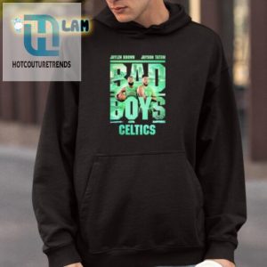 Bad Boys Celtics Shirt Jaylen Jayson Bring The Laughs hotcouturetrends 1 3