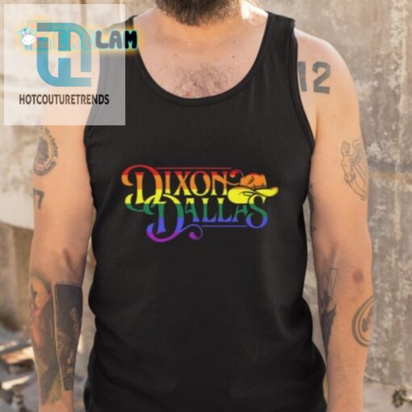 Dixon Dallas Pride Shirt Show Off With A Wink And A Smile hotcouturetrends 1 4