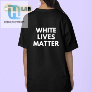 All Lives Matter Even Ghosts White Lives Matter Shirt hotcouturetrends 1 3