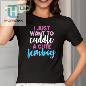 Cuddle With A Cute Femboy Funny Unique Shirt hotcouturetrends 1 1