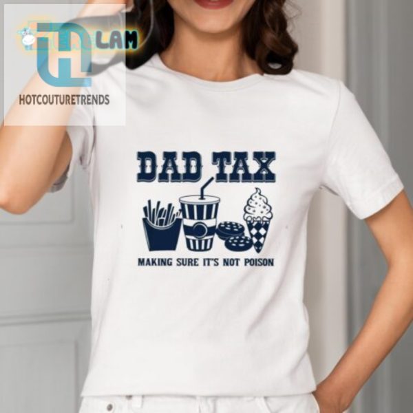 Dad Tax Shirt Funny Unique Shirt For Fathers hotcouturetrends 1 1