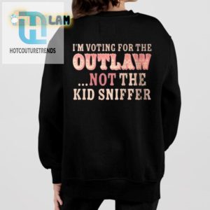 Vote Outlaw Ditch The Kid Sniffer Tshirt Hilarious Unique hotcouturetrends 1 1