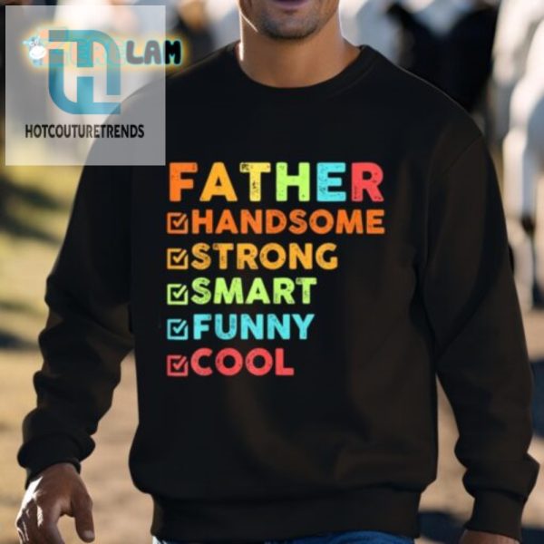 Funny Cool Dad Shirt Handsome Strong And Smart hotcouturetrends 1 2