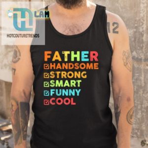 Funny Cool Dad Shirt Handsome Strong And Smart hotcouturetrends 1 4