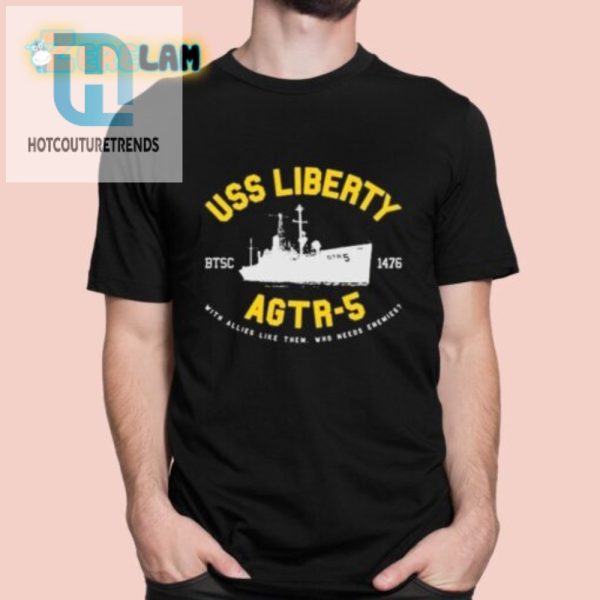 Uss Liberty Agtr5 Shirt Wear History With A Smile hotcouturetrends 1