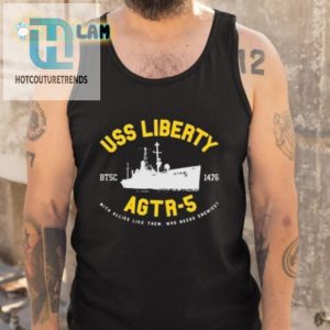 Uss Liberty Agtr5 Shirt Wear History With A Smile hotcouturetrends 1 4