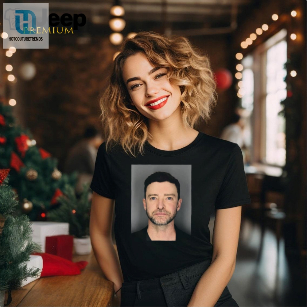 Funny Justin Timberlake Mugshot Shirt  Unique  Hilarious