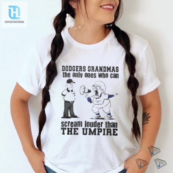 Lol Dodgers Grandma Shirt Louder Than The Umpire hotcouturetrends 1