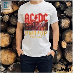 Rock On In Style Acdc Pwr Up Tour 24 Unisex Tee hotcouturetrends 1 2