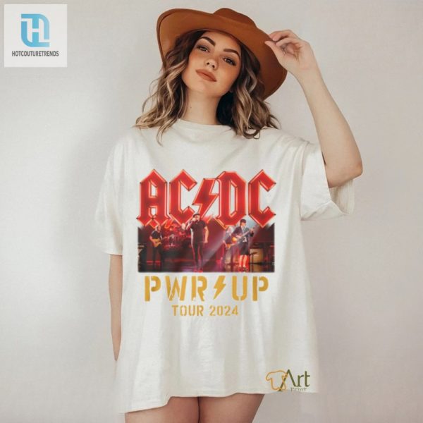 Rock On In Style Acdc Pwr Up Tour 24 Unisex Tee hotcouturetrends 1 3