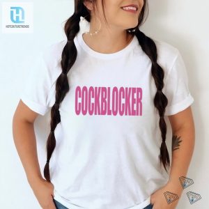 Kimpetras Cockblocker Shirt Unique Funny Bold Apparel hotcouturetrends 1 2
