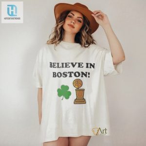 Funny Celtics Nba Champs 2024 Shirt Believe In Boston hotcouturetrends 1 3