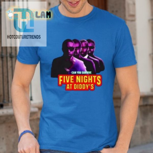Survive Five Nights At Diddys Shirt Hilarious Unique hotcouturetrends 1