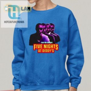 Survive Five Nights At Diddys Shirt Hilarious Unique hotcouturetrends 1 1