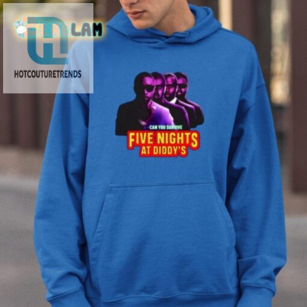 Survive Five Nights At Diddys Shirt Hilarious Unique hotcouturetrends 1 2