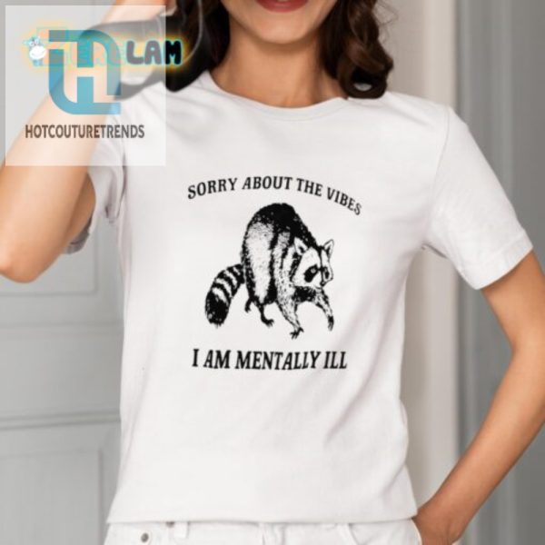 Quirky Sorry About The Vibes Funny Mental Health Tee hotcouturetrends 1 1