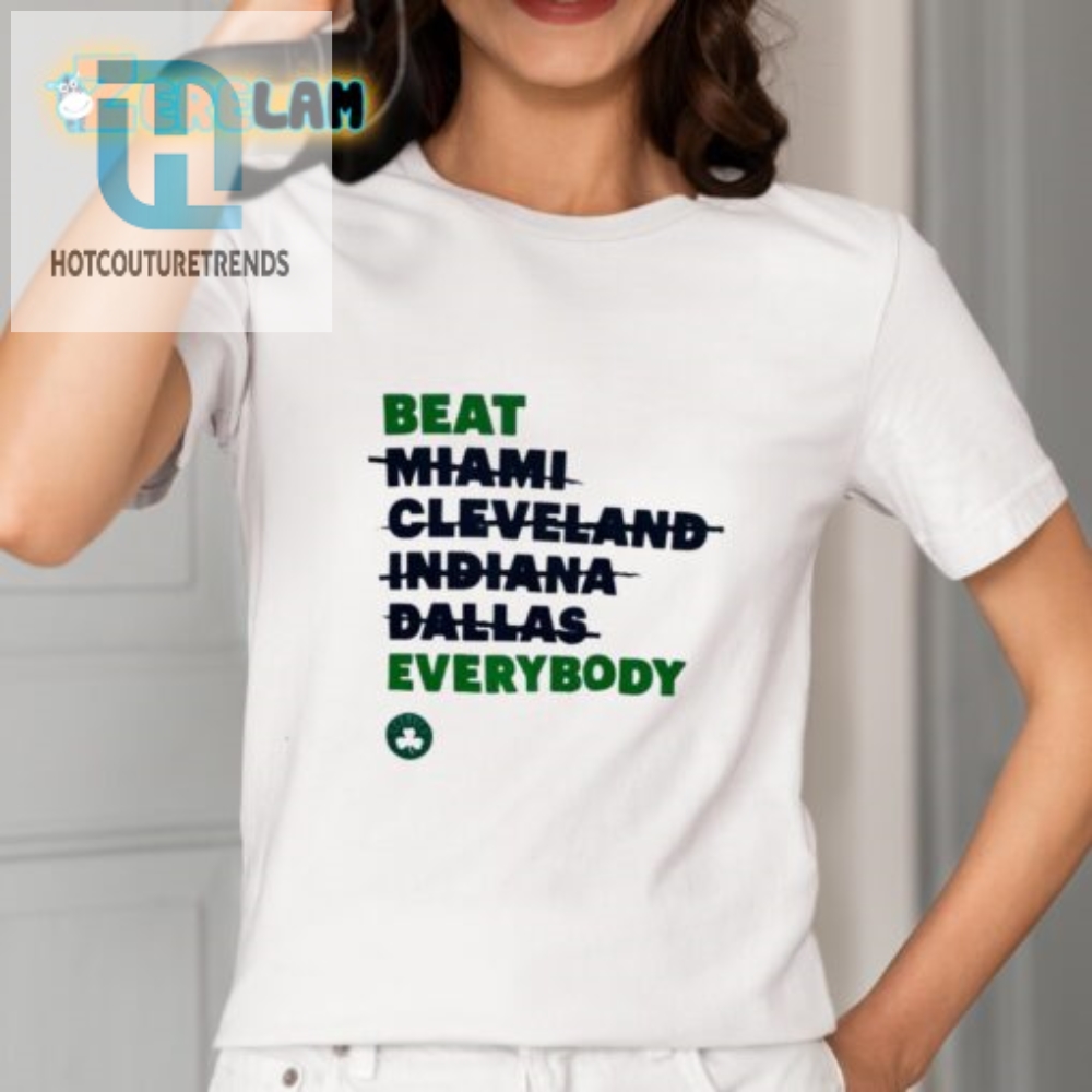Funny Celtics Shirt Beating Miami Cleveland Dallas  More