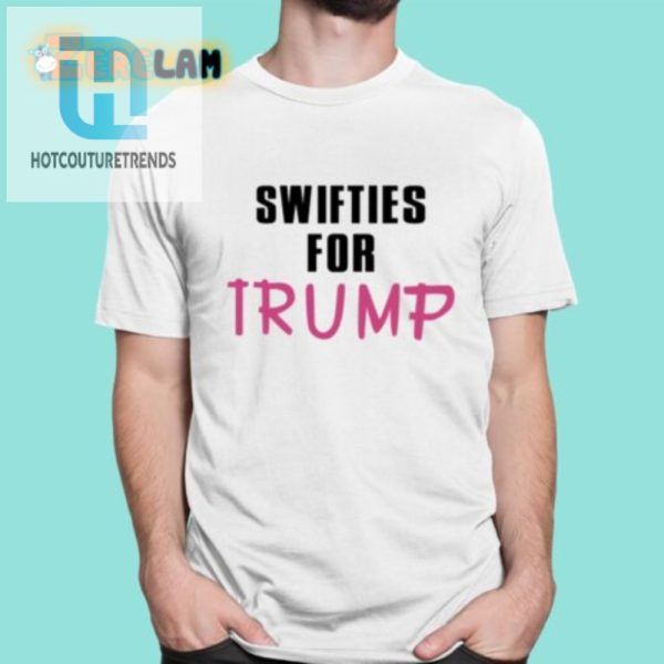 Swifties For Trump Shirt Hilarious Unique Fan Apparel hotcouturetrends 1