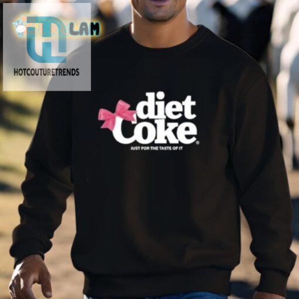 Funny Diet Coke Just For The Taste Unique Shirt hotcouturetrends 1 2