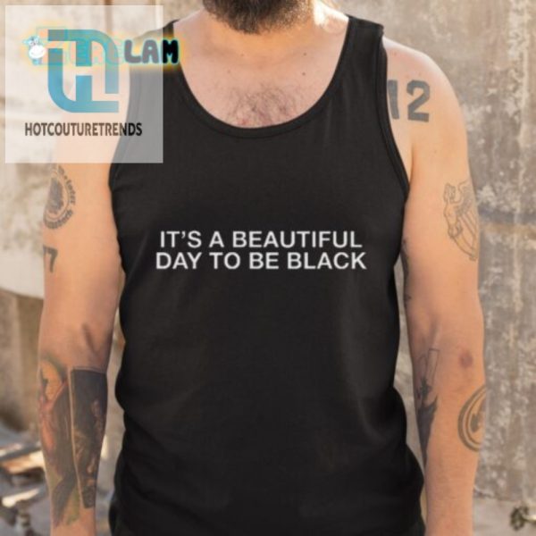 Rock Aja Wilsons Funny Beautiful Day To Be Black Tee hotcouturetrends 1 5