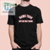 Get The Laughs Hawk Tuah Spit On That Thang Shirt hotcouturetrends 1