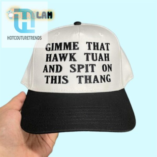 Get Your Unique Hawk Tuah Hat Laughs Guaranteed hotcouturetrends 1