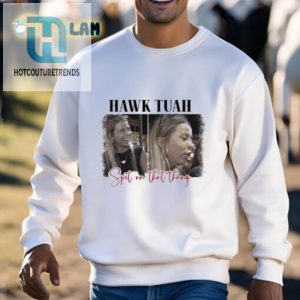 Get Laughs With The Unique Spit On That Thang Hawk Tuah Shirt hotcouturetrends 1 2